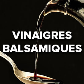 Vinaigres balsamiques